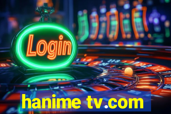 hanime tv.com